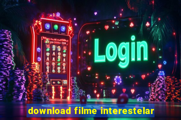 download filme interestelar